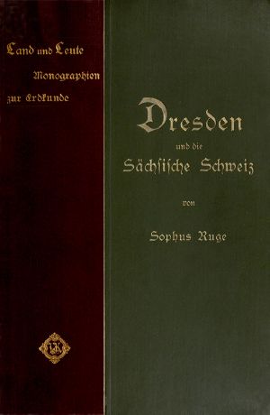 [Gutenberg 59596] • Dresden und die Sächsische Schweiz